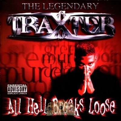 The Legendary Traxster - All Hell Breaks Loose