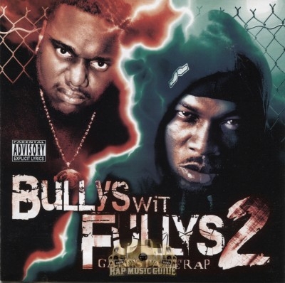 Bullys Wit Fullys 2 - Gangsta Without The Rap