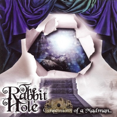The Rabbit Hole - Confessions Of A Madman