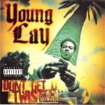 Young Lay - Don't Get It Twisted: The Remix Album