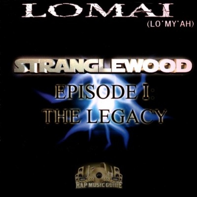 Lomai - Stranglewood Episode 1 The Legacy