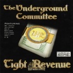 The Underground Committee - Tight Revenue