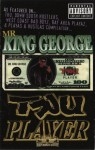 Mr. King George - TRU Player