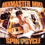 Mixmaster Mike - Spin Psycle