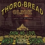 Thoro-Bread Click - Show No Love When None Shown