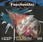 FunxSoulJaz - Keep It Comin