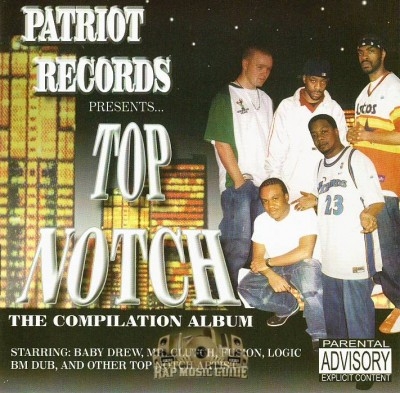 Patriot Records Presents - Top Notch The Compilation Album