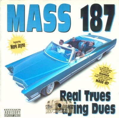 Mass 187 - Real Trues Paying Dues
