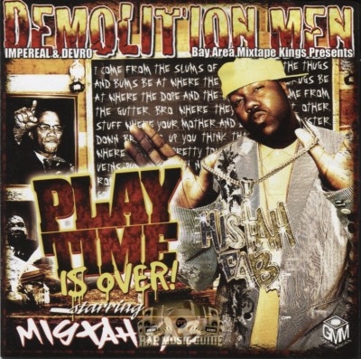 Demolition Men & Mistah F.A.B. - Playtime Is Over!