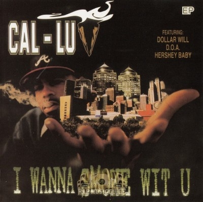 Cal-Luv - I Wanna Smoke Wit U