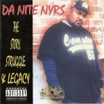 Da Nite Nyrs - The Story, The Struggle, The Legacy