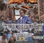 Yukmouth - Thugged Out: The Albulation