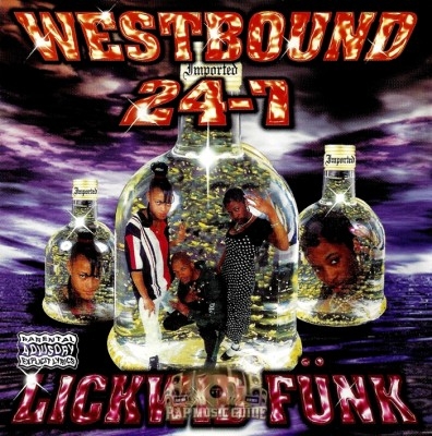 Westbound 24-7 - Lickwid Funk