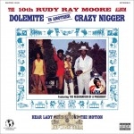 Rudy Ray Moore - Dolemite Is Another Crazy Nigger
