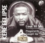 Kere Eclipse - Look At Me