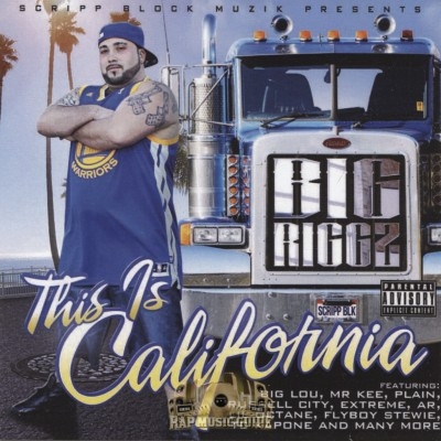 Big Riggz - This Is California