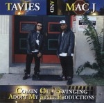 Tavies And Mac J - Comin Out Swinging