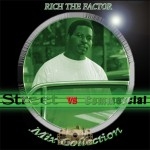 Rich The Factor - Street vs Commercial Mix Collection