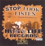 Them Hoggz - Stop, Look, Listen