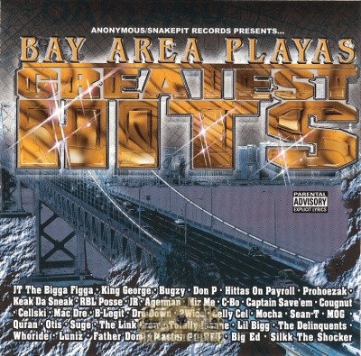 Anonymous & Snakepit Records Present - Bay Area Playas: Greatest Hits