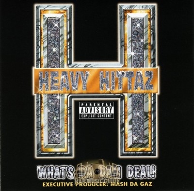 Heavy Hittaz - What's Da Dam Deal!