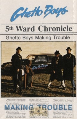 Ghetto Boys - Making Trouble