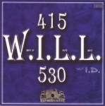 W.I.L.L. - Where I Live Life....(415-530)