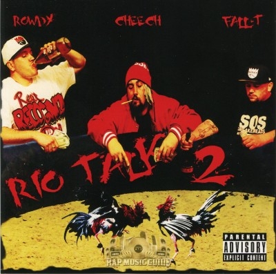 Rowdy, Cheech, Fall-T - Rio Talk 2