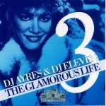 DJ Ayres & DJ Eleven - The Glamorous Life 3