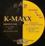 K-Maxx - Sumthin' Ta Roll Wit