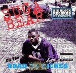 Suga Bear - On The Road To Riches