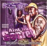 Keyd - Aint No Secret