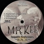 Mr. Kee - Tequilla Bodyshots / Nasty Mind