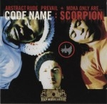 Abstract Rude, Prevail + Moka Only - Code Name: Scorpion