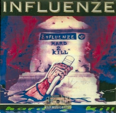 Influenze - Hard 2 Kill