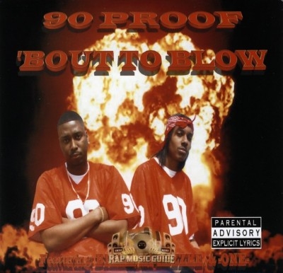 90 Proof - Bout To Blow