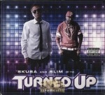 Skuba & Slim - Turned Up