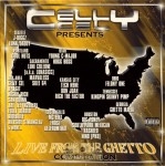 Celly Cel - Presents Live From The Ghetto