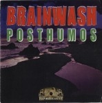 Brainwash - Posthumous