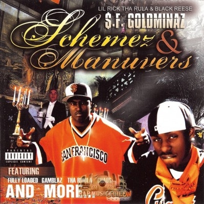 $.F. Goldminaz - Schemez & Manuvers