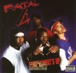 Fatal 4 - That's What's Up