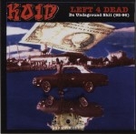 Koid - Left 4 Dead: Da Undaground Shit (92-96)