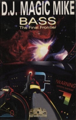 D.J. Magic Mike - Bass The Final Frontier