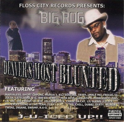 Big Rog - Denver's Most Blunted