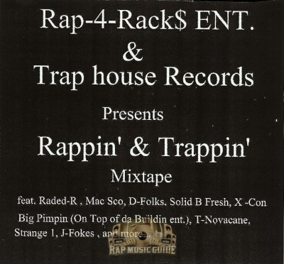 Rap-4-Rack$ Entertainment & Trap House Records Present - Rappin' & Trappin'