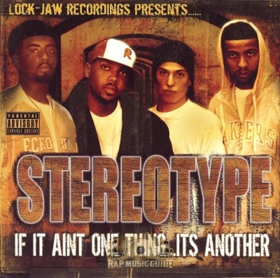 Stereo Type - If It Aint One Thing Its Another