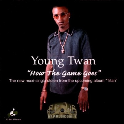 Young Twan - How The Game Goes