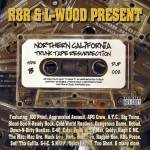 R8R & L-wood Present - Northern California Trunk Tape Resurrection Side B