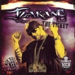 Izakane - The Ticket