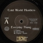 Cold World Hustlers - Everyday Thang